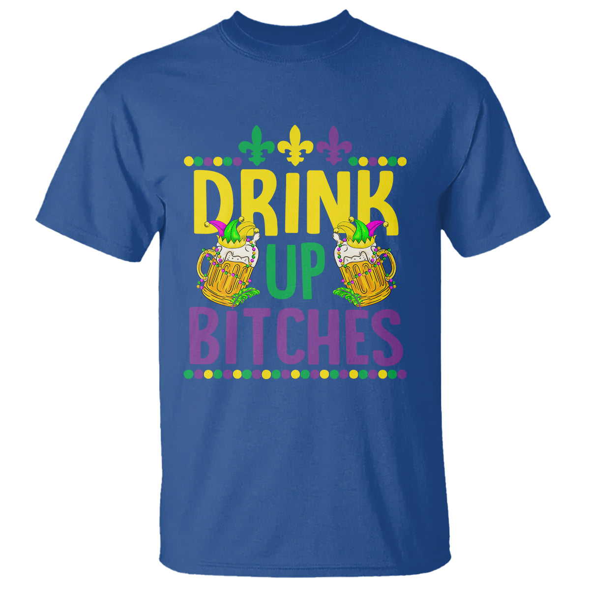 mardi-gras-t-shirt-drink-up-bitch-funny-drinking-team
