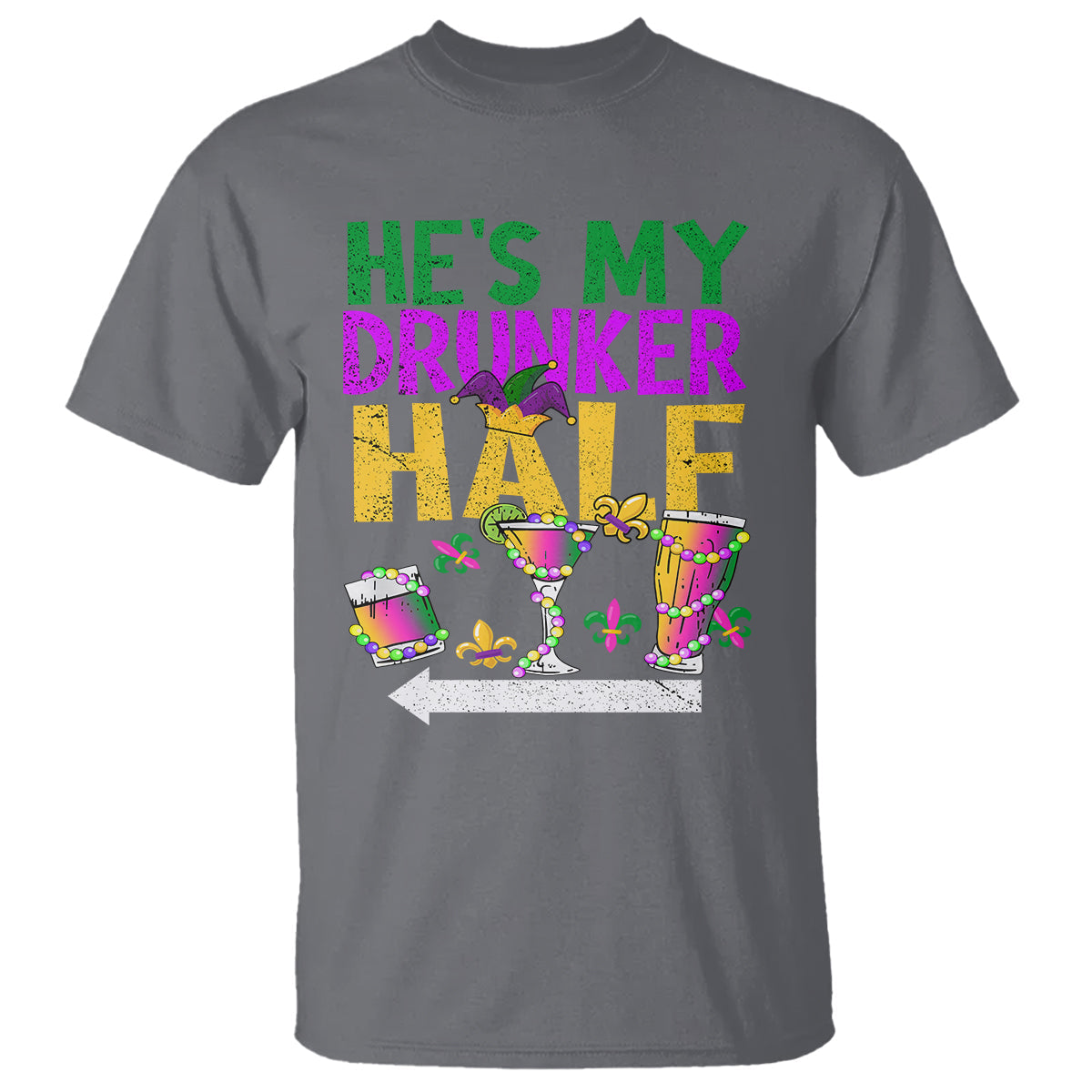 mardi-gras-t-shirt-hes-my-drunker-half-matching-couple