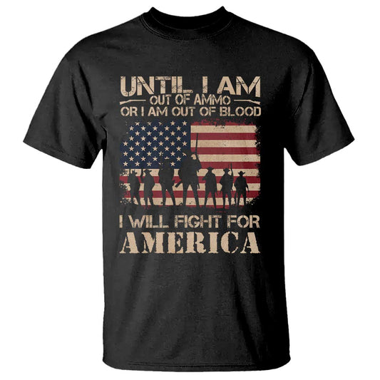 patriotic-t-shirt-until-i-am-out-of-blood-i-will-fight-for-america