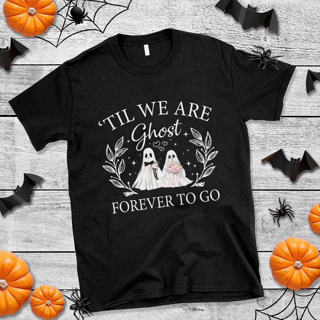 halloween-couple-matching-t-shirt-til-we-are-ghosts-forever-to-go-ghost-bride-groom