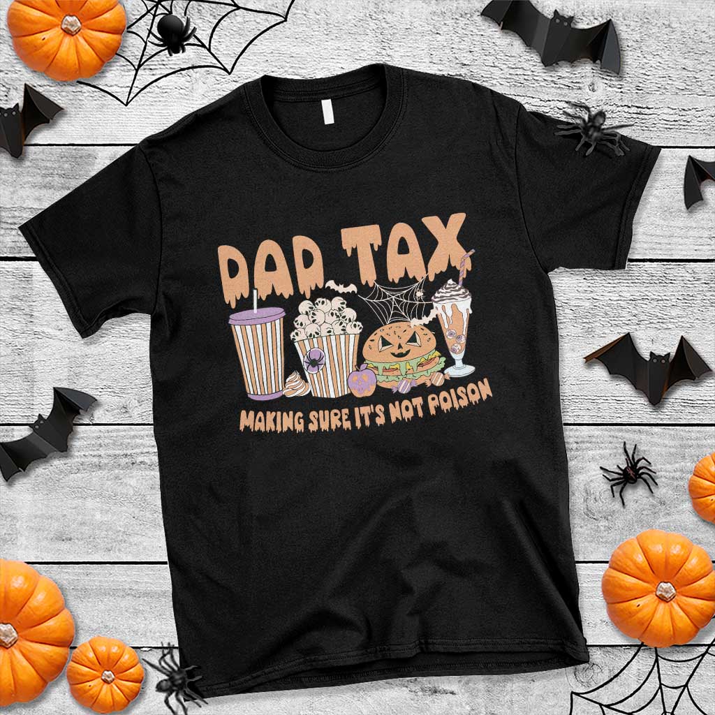 funny-halloween-t-shirt-dad-tax-making-sure-its-not-poison