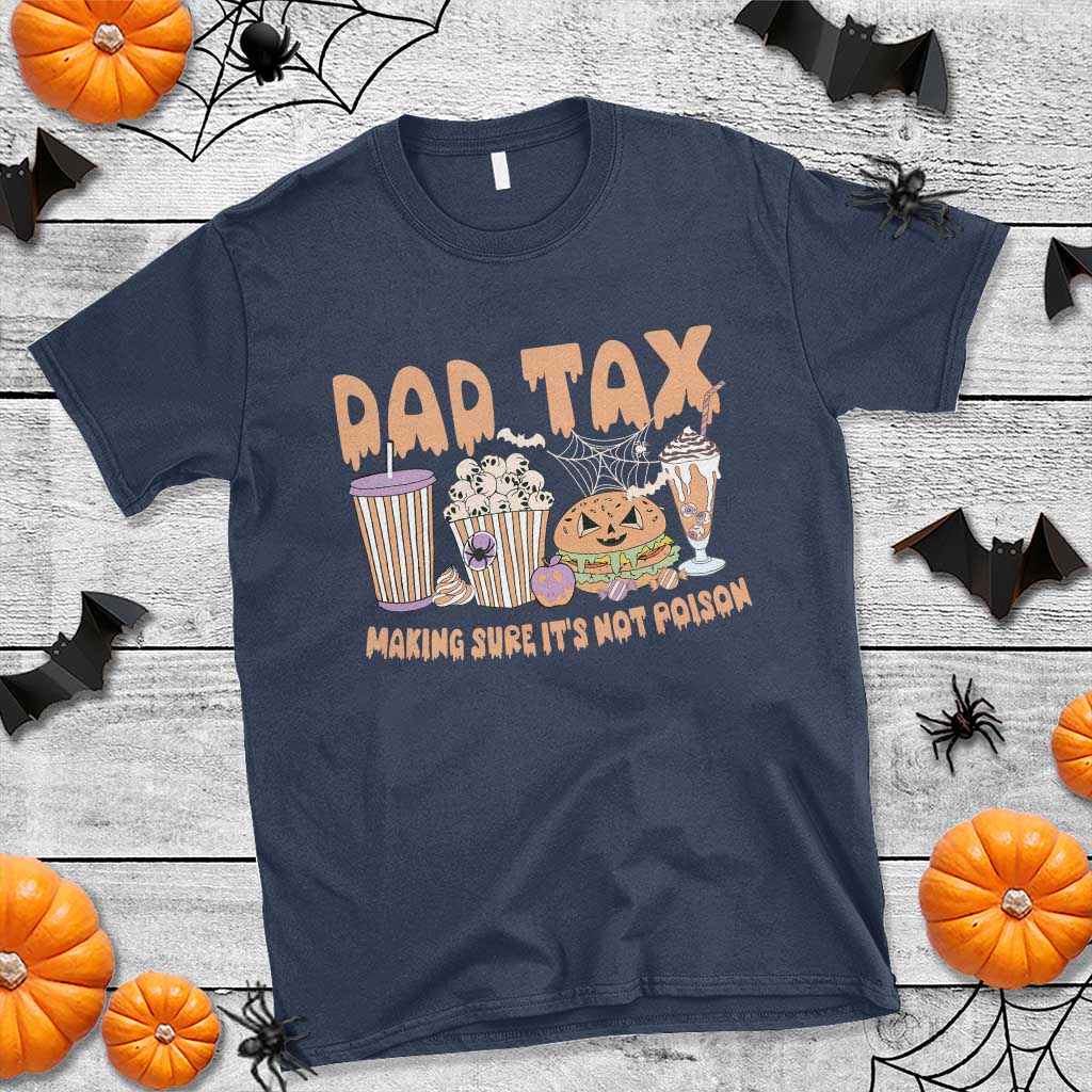 funny-halloween-t-shirt-dad-tax-making-sure-its-not-poison