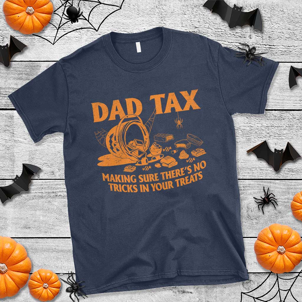 funny-halloween-dad-tax-t-shirt-making-sure-theres-no-tricks-in-your-treats