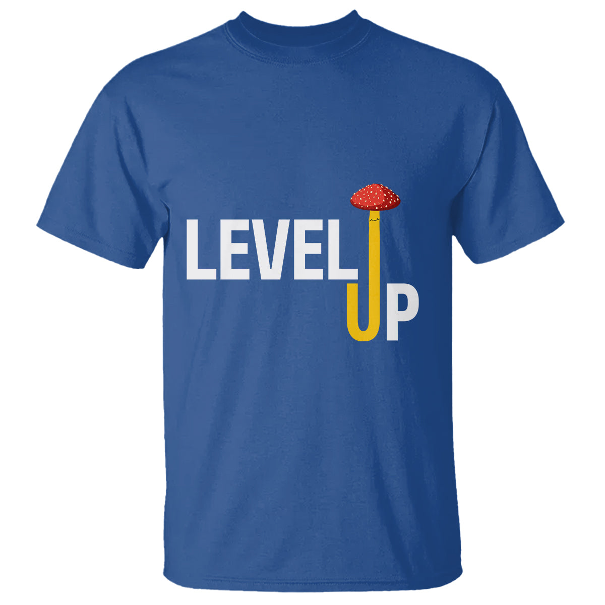 level-up-mushroom-grow-your-own-way-t-shirt