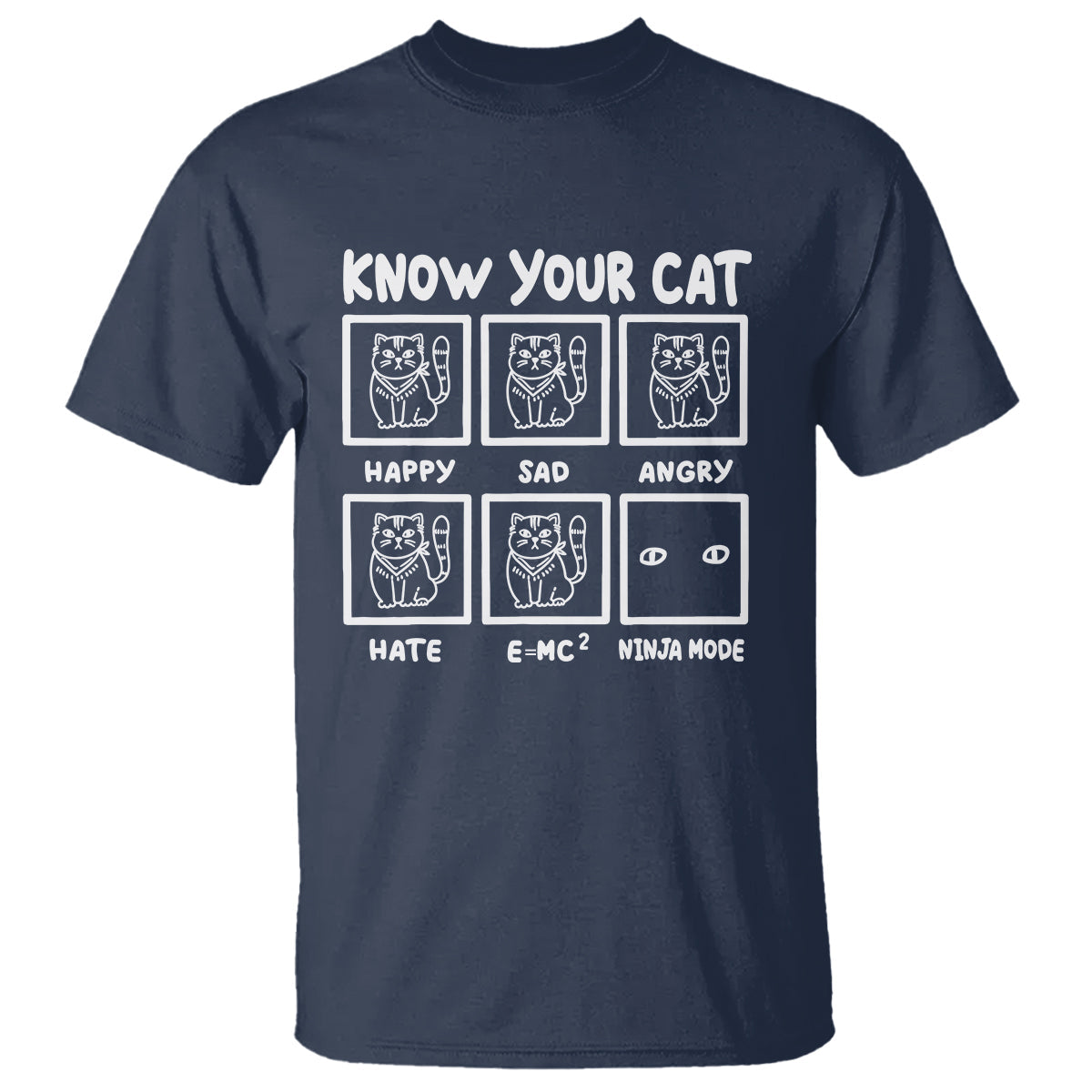 know-your-cat-happy-sad-angry-hate-or-ninja-mode-t-shirt