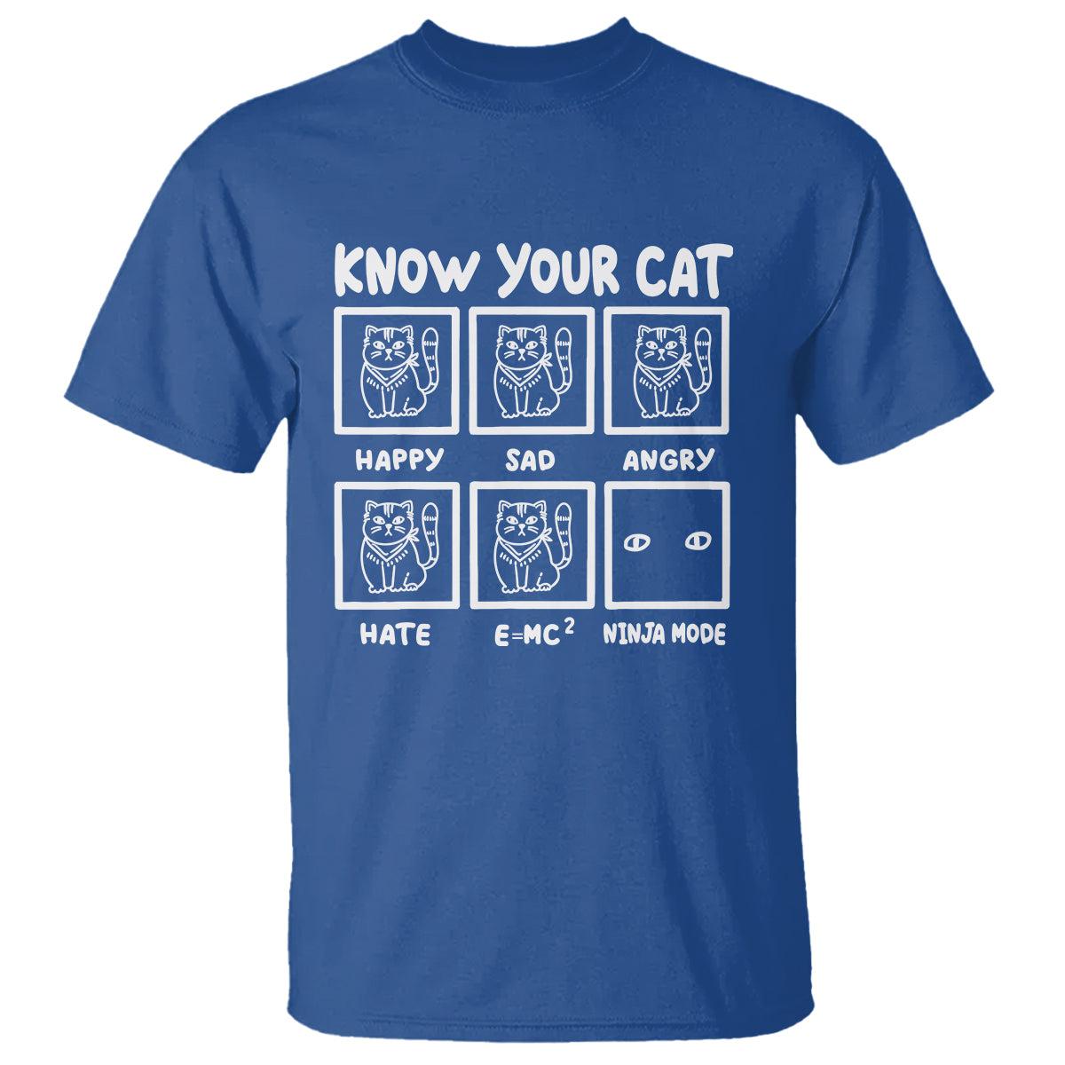 know-your-cat-happy-sad-angry-hate-or-ninja-mode-t-shirt