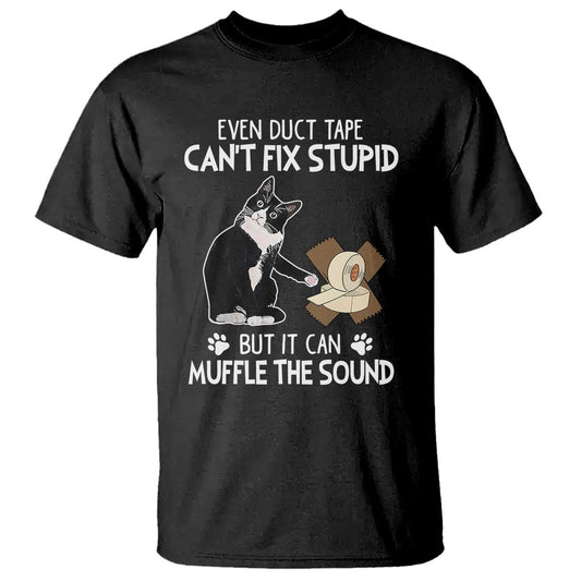 funny-sarcastic-cat-t-shirt-duct-tape-cant-fix-stupid-but-can-muffle-the-sound