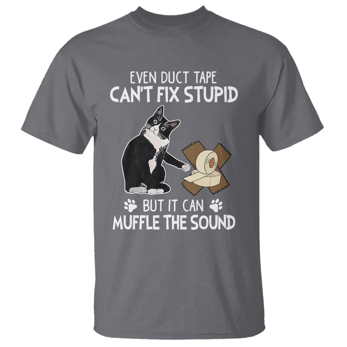 funny-sarcastic-cat-t-shirt-duct-tape-cant-fix-stupid-but-can-muffle-the-sound