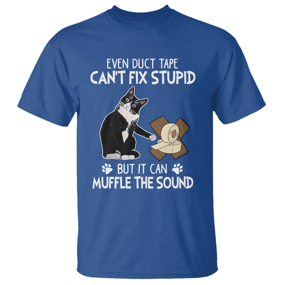 funny-sarcastic-cat-t-shirt-duct-tape-cant-fix-stupid-but-can-muffle-the-sound