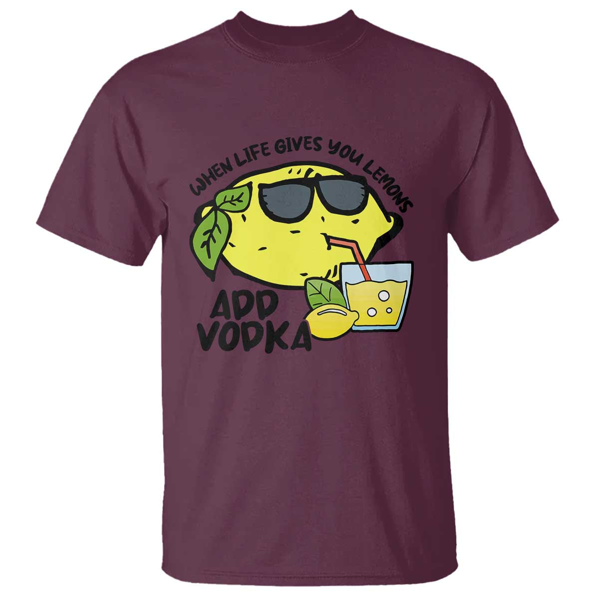 funny-quotes-t-shirt-when-life-fives-you-lemons-add-vodka