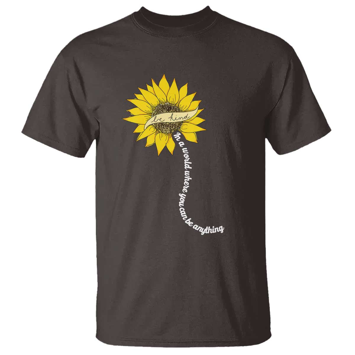 be-kind-t-shirt-in-a-world-where-you-can-be-anything-sunflower