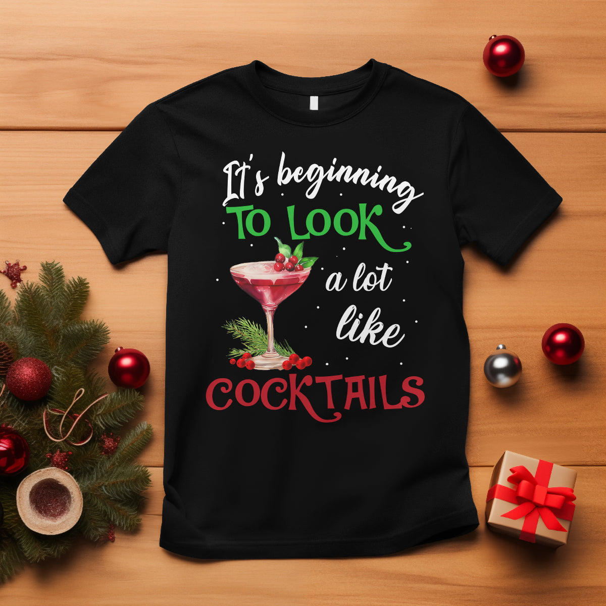 its-beginning-to-look-a-lot-like-cocktails-funny-christmas-t-shirt