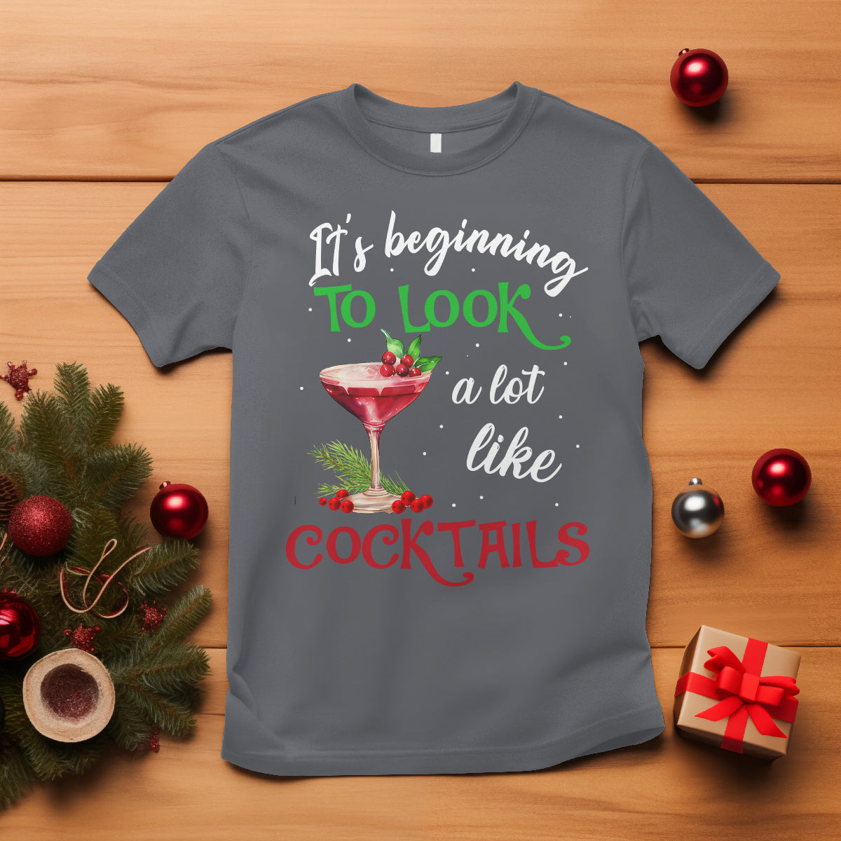its-beginning-to-look-a-lot-like-cocktails-funny-christmas-t-shirt