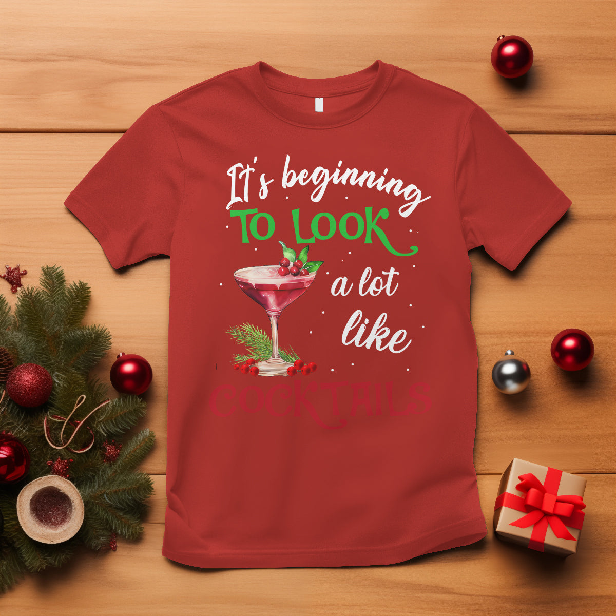 its-beginning-to-look-a-lot-like-cocktails-funny-christmas-t-shirt