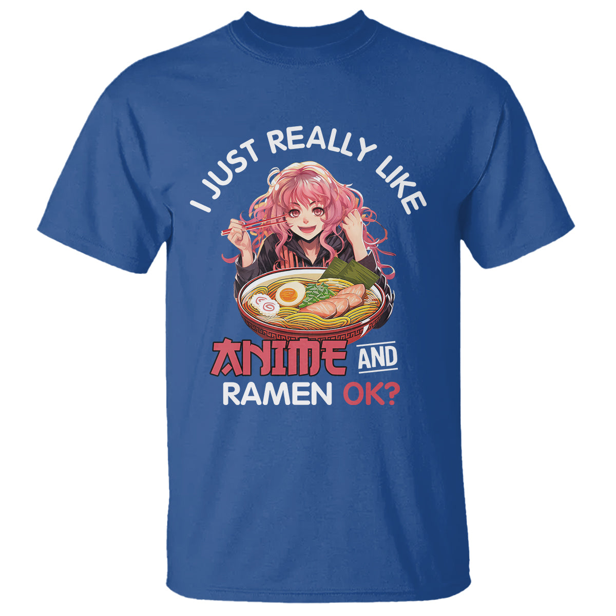 i-just-really-like-anime-and-ramen-ok-t-shirt-kawaii-teen-girl