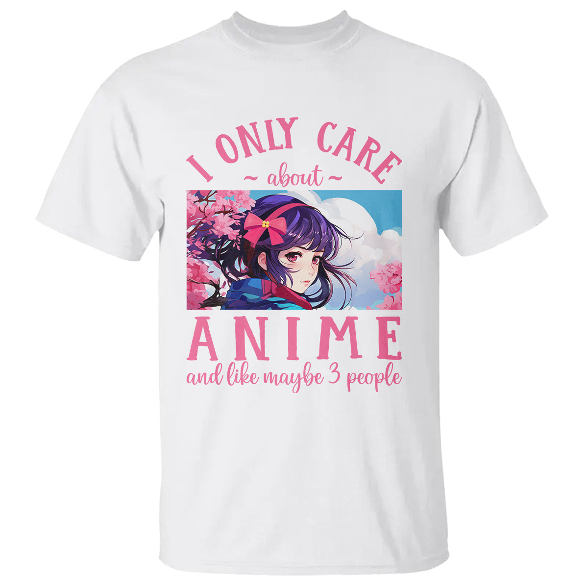 i-only-care-about-anime-t-shirt-and-like-maybe-3-people-japanese-manga-1