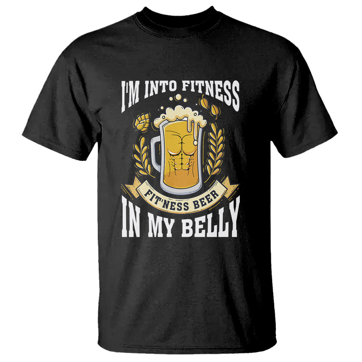 funny-drinking-t-shirt-im-into-fitness-fitness-beer-in-my-belly