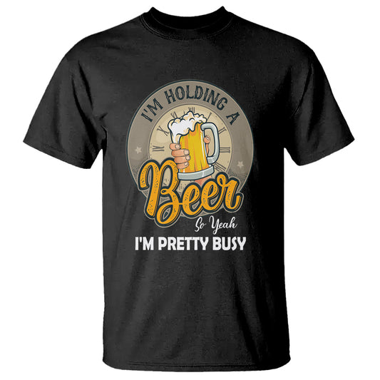 funny-drinking-t-shirt-im-holding-a-beer-so-yeah-im-pretty-busy
