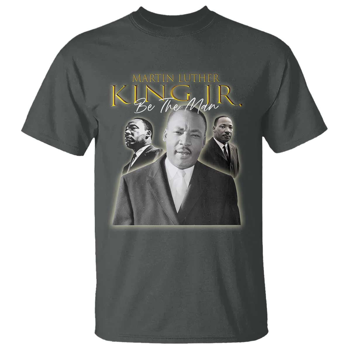 martin-luther-king-jr-t-shirt-be-the-man-mlk-day-black-history