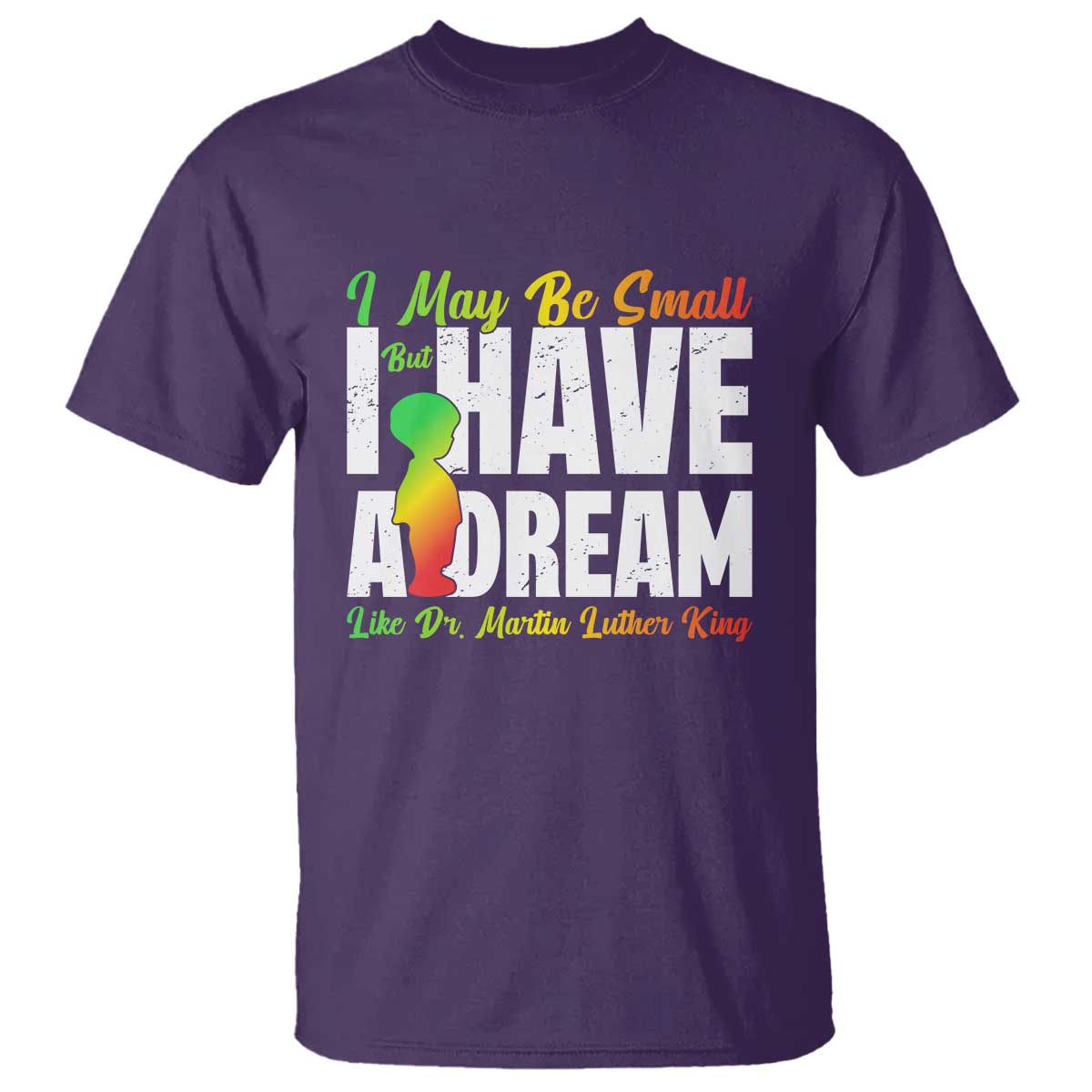 martin-luther-king-jr-t-shirt-i-may-be-small-but-i-have-a-dream-like-king-mlk