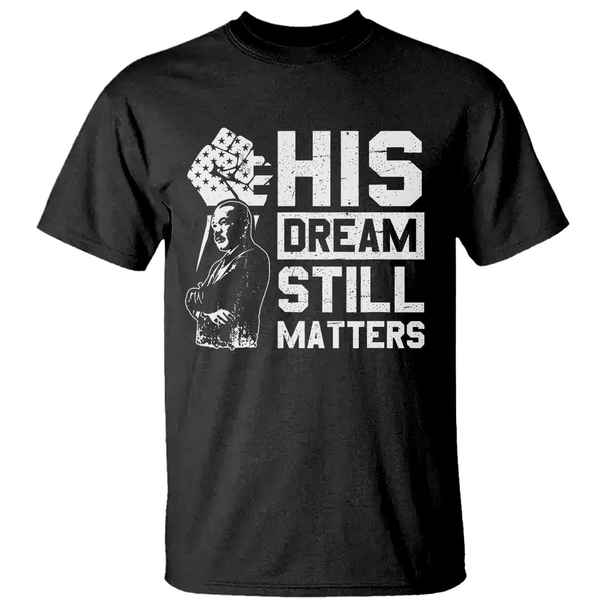 martin-luther-king-jr-t-shirt-his-dream-still-matters