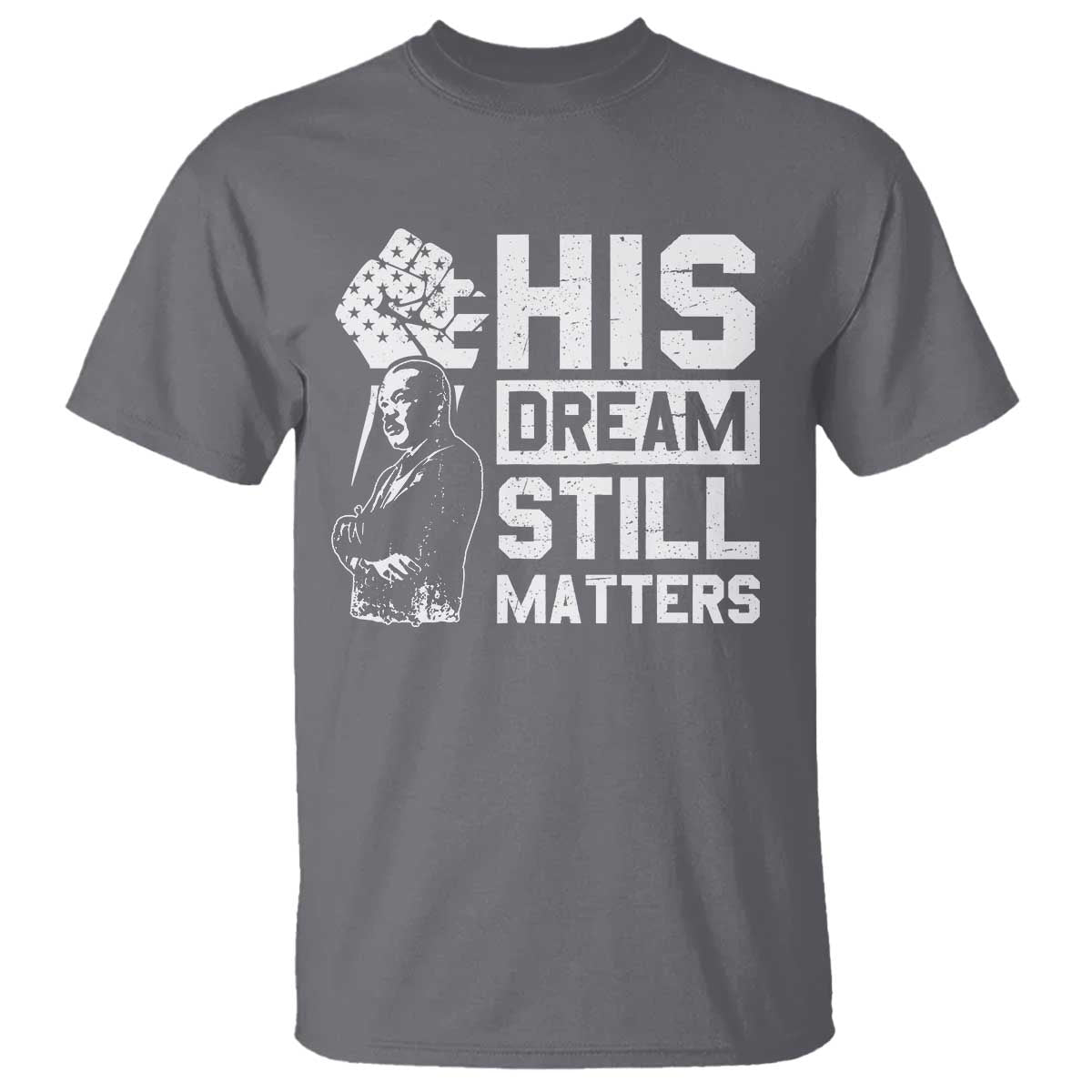 martin-luther-king-jr-t-shirt-his-dream-still-matters
