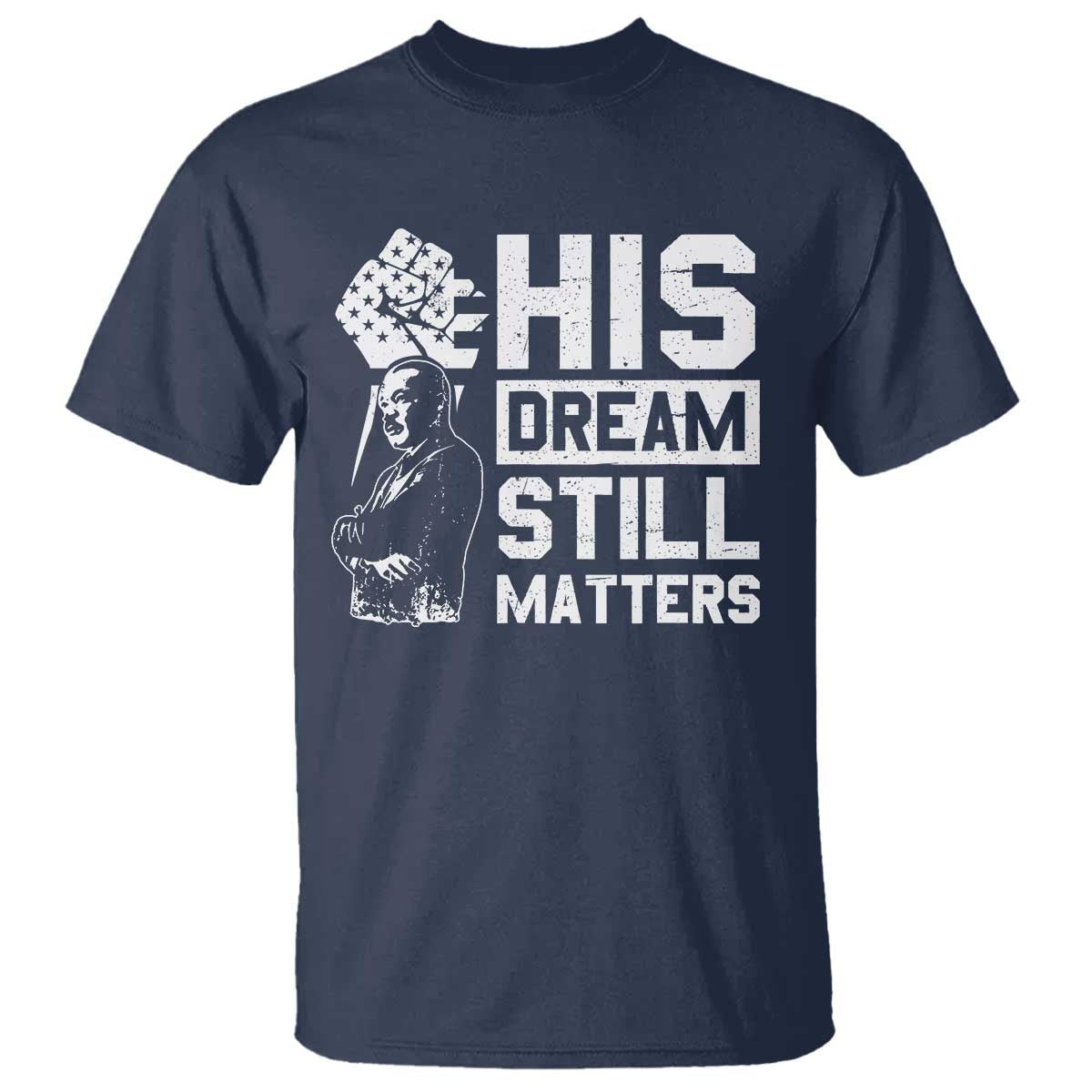 martin-luther-king-jr-t-shirt-his-dream-still-matters