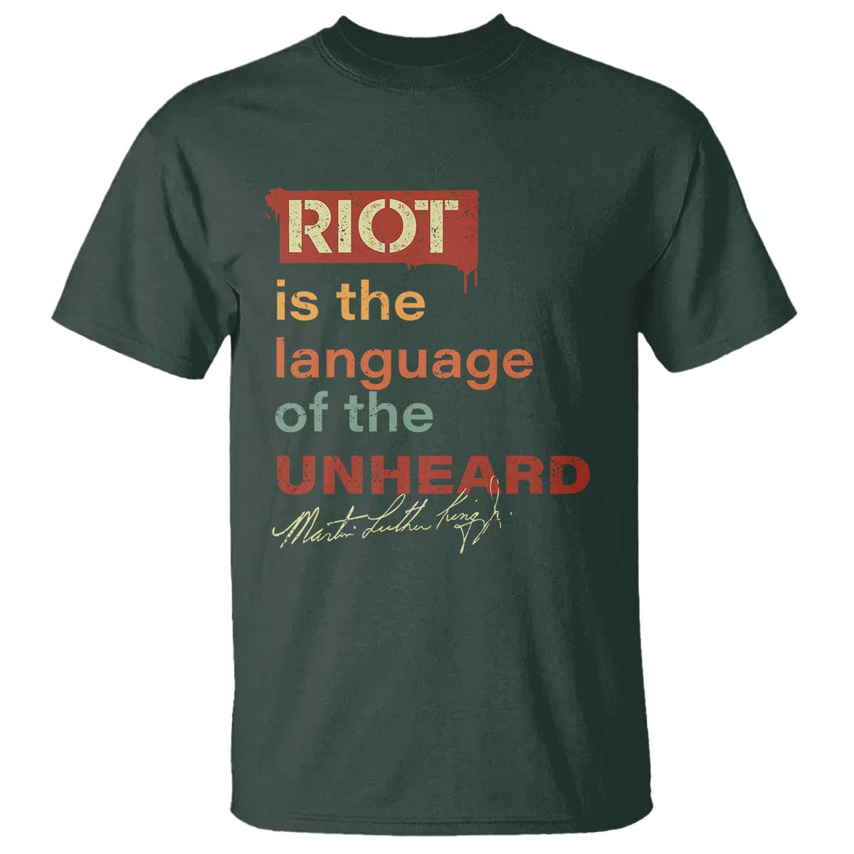 martin-luther-king-jr-t-shirt-a-riot-is-the-language-of-the-unheard