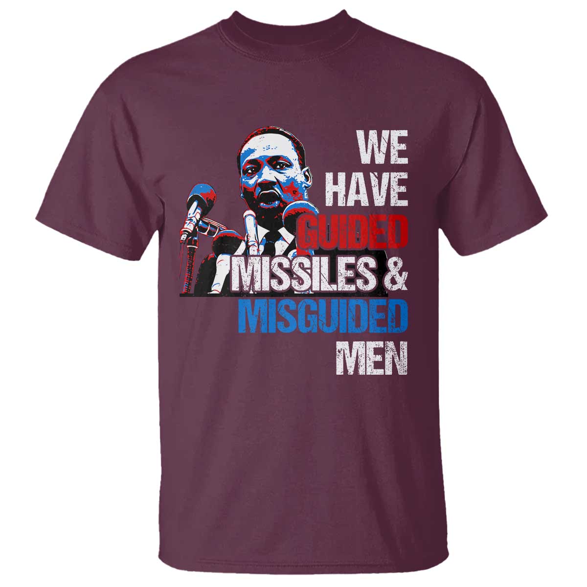 martin-luther-king-jr-t-shirt-we-have-guided-missiles-and-misguided-men