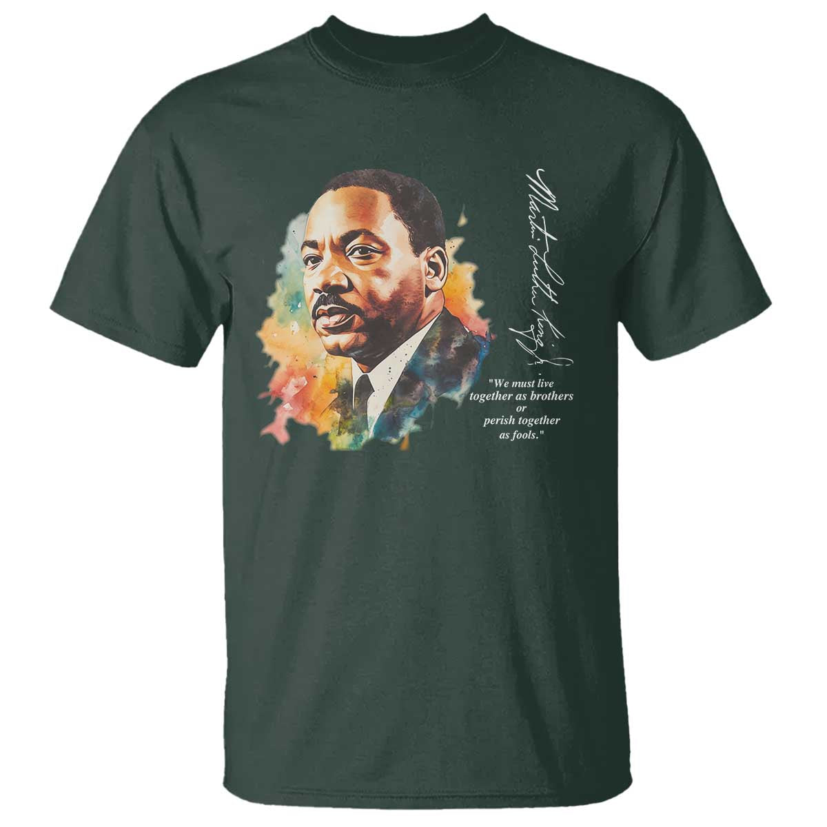 martin-luther-king-jr-t-shirt-we-must-live-together-as-brothers-or-perish-together-as-fools