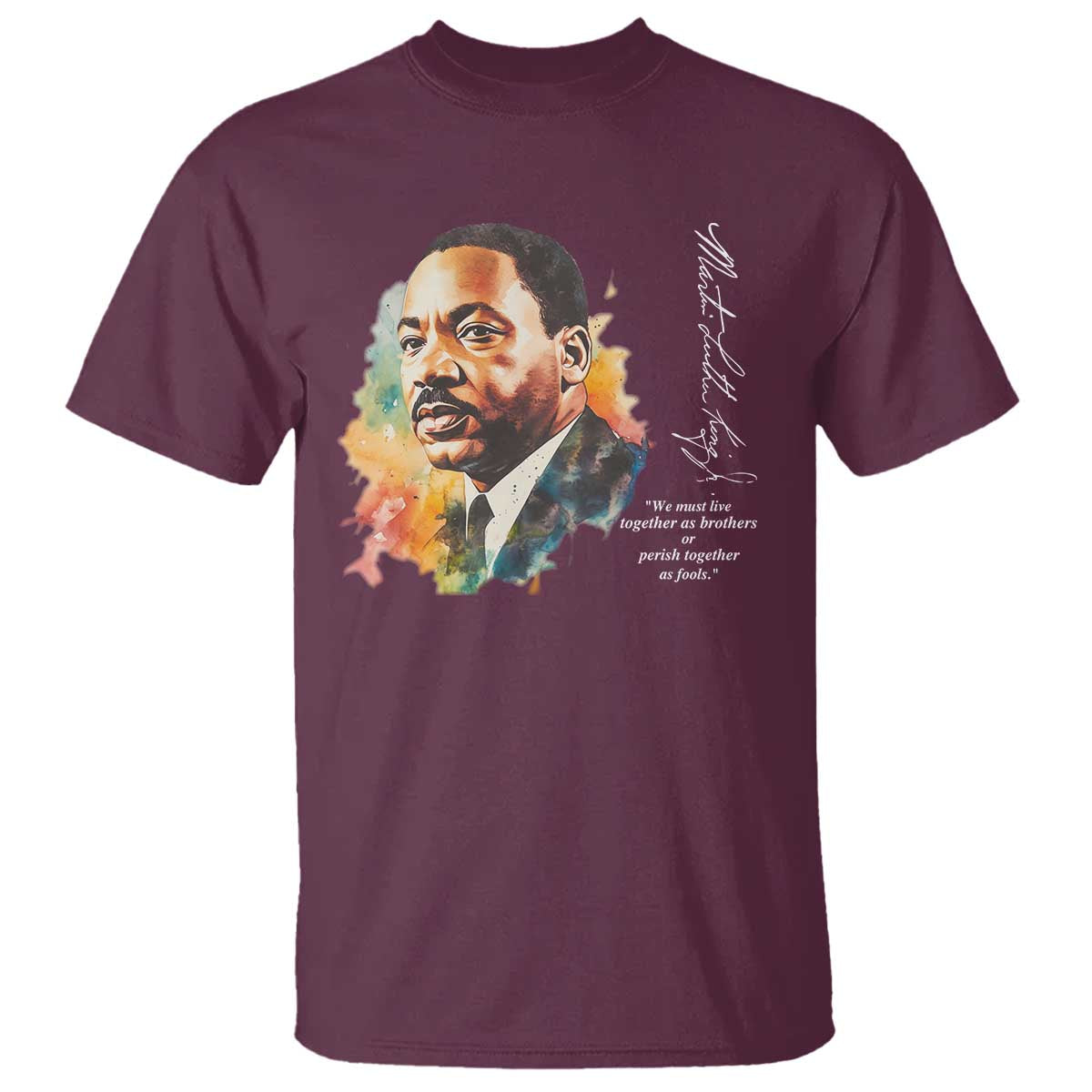 martin-luther-king-jr-t-shirt-we-must-live-together-as-brothers-or-perish-together-as-fools