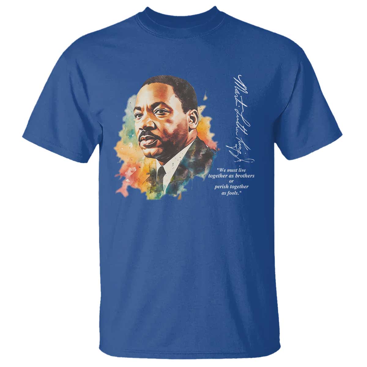 martin-luther-king-jr-t-shirt-we-must-live-together-as-brothers-or-perish-together-as-fools