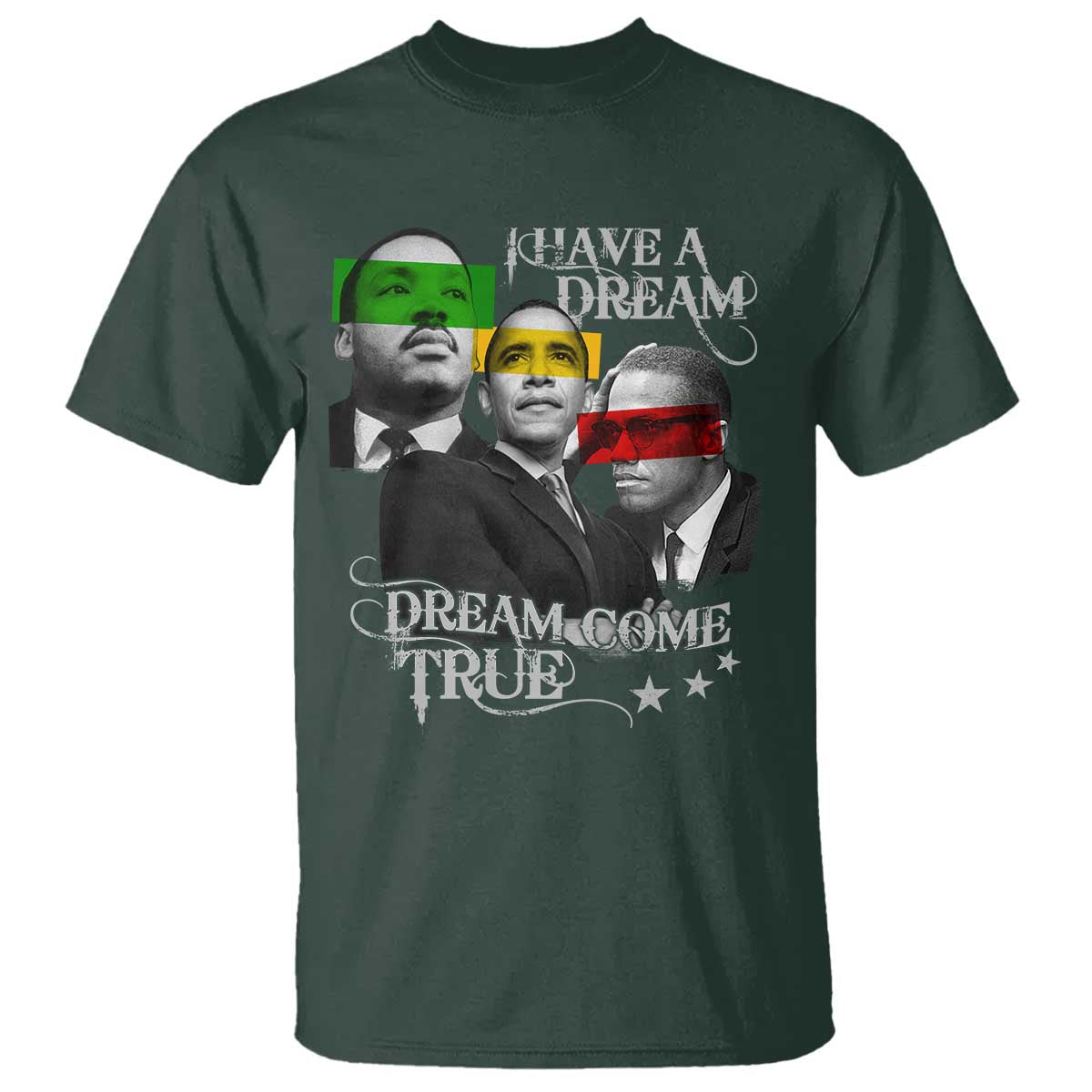 obama-mlk-malcolm-x-t-shirt-dreams-come-true