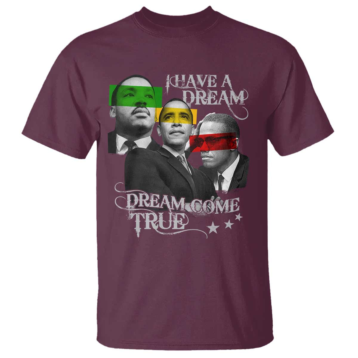obama-mlk-malcolm-x-t-shirt-dreams-come-true