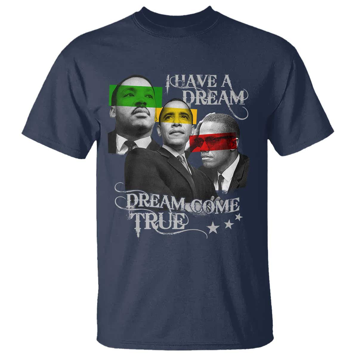 obama-mlk-malcolm-x-t-shirt-dreams-come-true