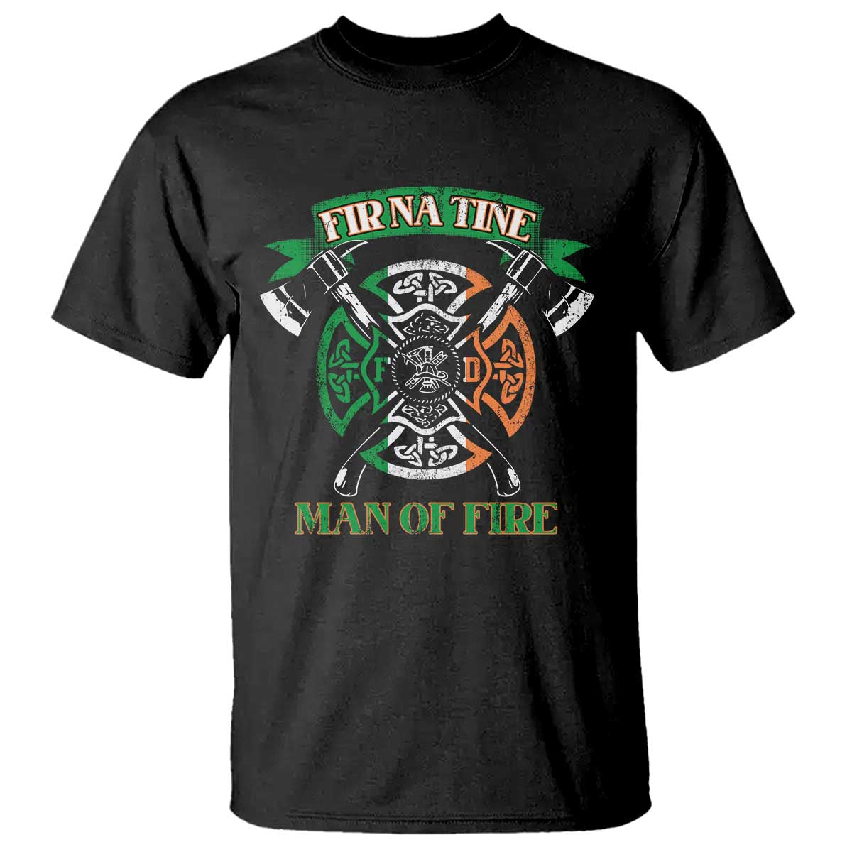 irish-firefighter-t-shirt-fir-na-tine-man-of-fire