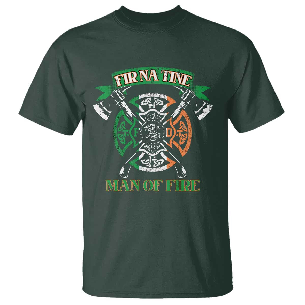 irish-firefighter-t-shirt-fir-na-tine-man-of-fire