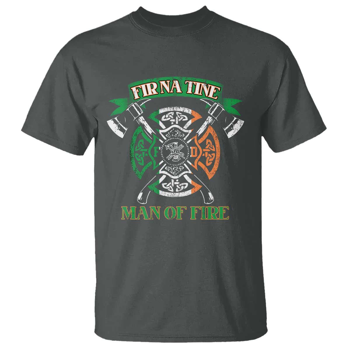 irish-firefighter-t-shirt-fir-na-tine-man-of-fire