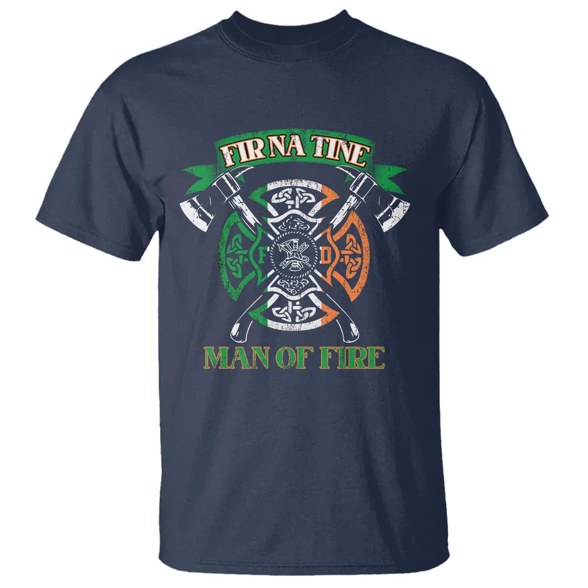irish-firefighter-t-shirt-fir-na-tine-man-of-fire