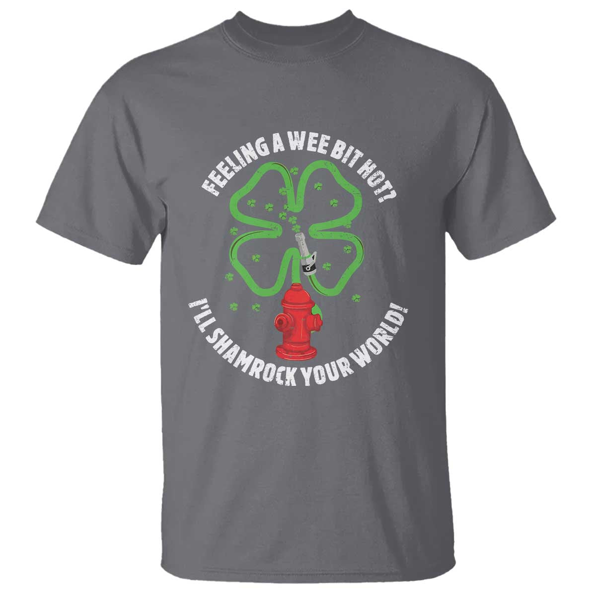 funny-irish-firefighter-t-shirt-feeling-a-wee-bit-hot-ill-shamrock-your-world