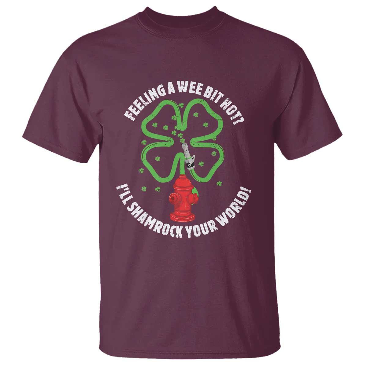 funny-irish-firefighter-t-shirt-feeling-a-wee-bit-hot-ill-shamrock-your-world
