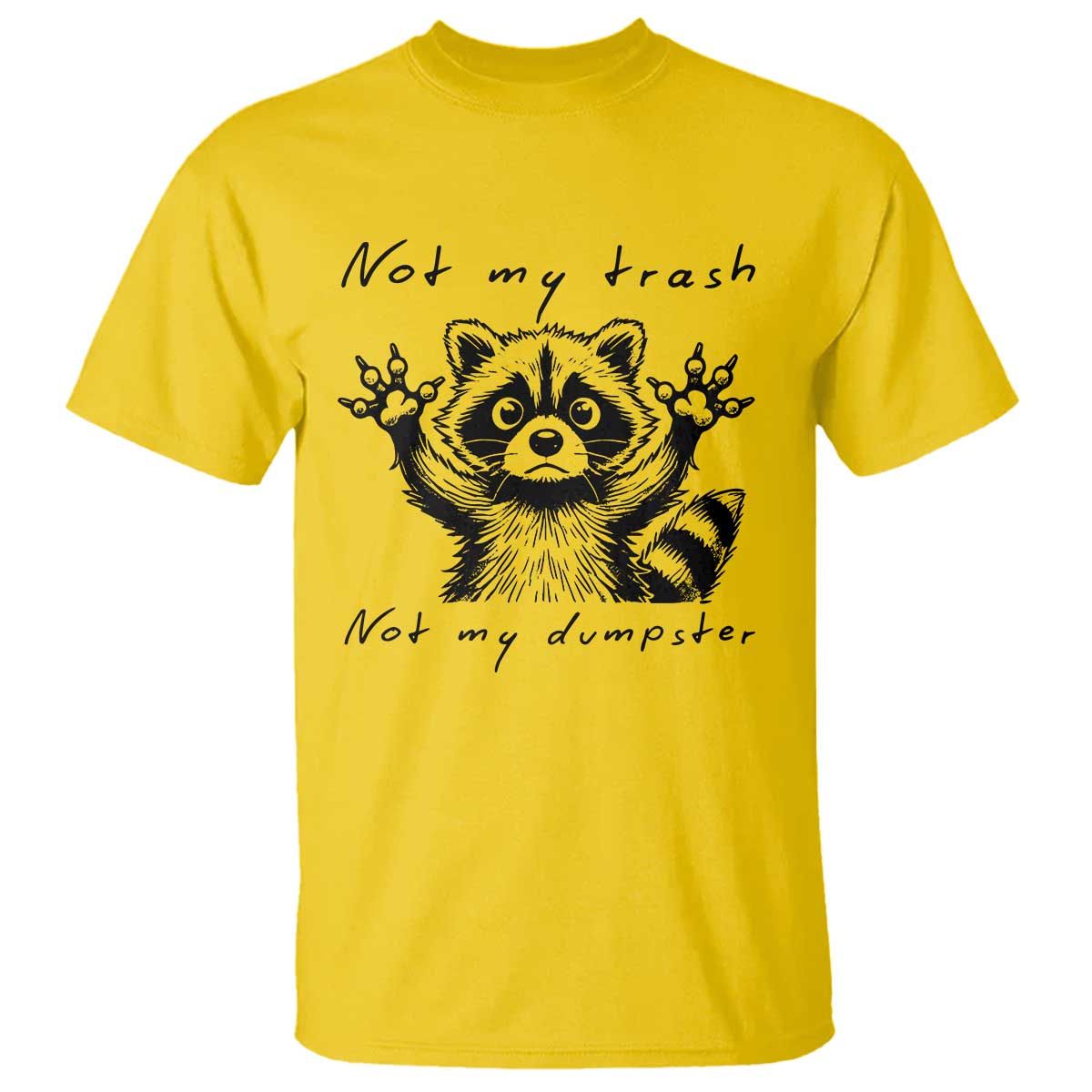 funny-raccoon-t-shirt-not-my-trash-not-my-dumpster