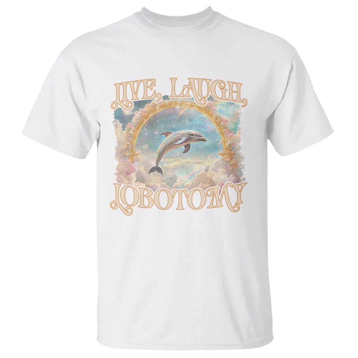 funny-dolphin-meme-t-shirt-live-laugh-lobotomy