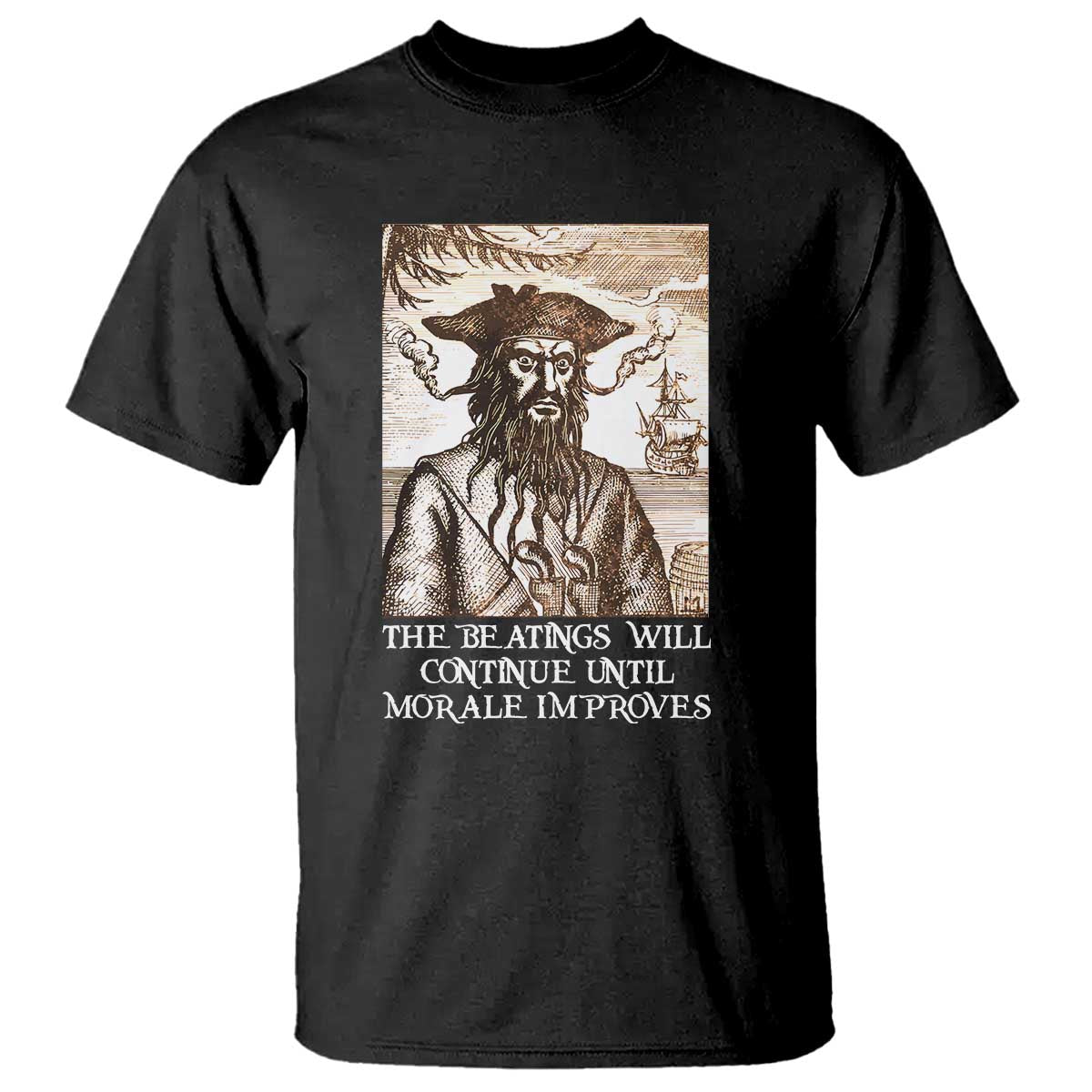 funny-blackbeard-sarcastic-joke-t-shirt-the-beatings-will-continue-until-morale-improves