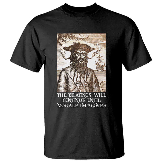 funny-blackbeard-sarcastic-joke-t-shirt-the-beatings-will-continue-until-morale-improves