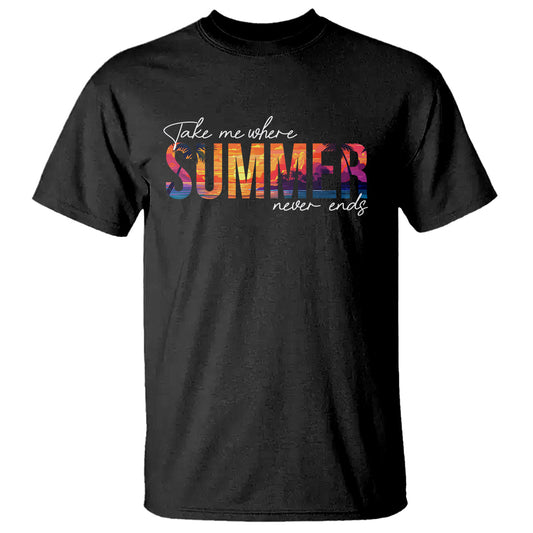 take-me-where-summer-never-ends-t-shirt