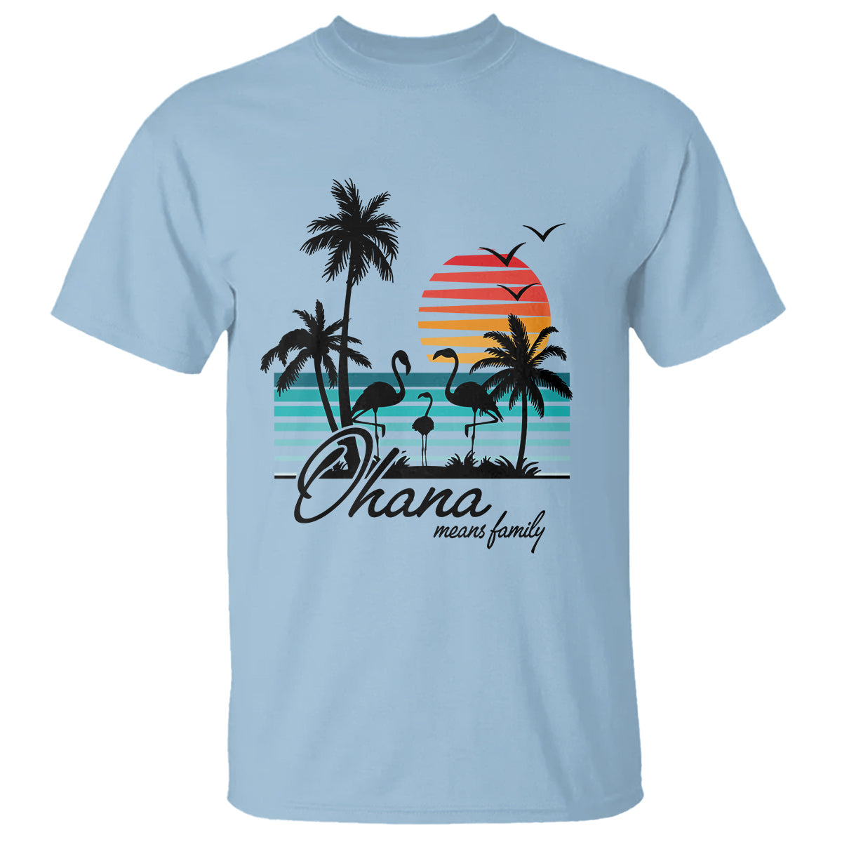 hawaiian-t-shirt-ohana-means-family-flamingo-sunset-beach-hawaii-summer-vacation
