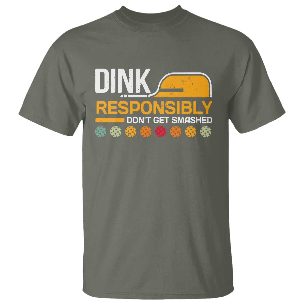 funny-pickleball-t-shirt-dink-responsibly-dont-get-smashed