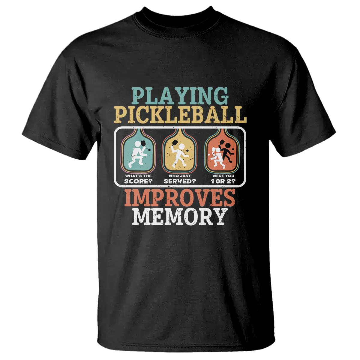 funny-playing-pickleball-improves-memory-retro-t-shirt