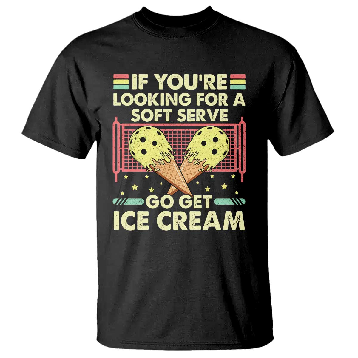 funny-pickleball-t-shirt-if-you-wanted-a-soft-serve-go-get-ice-cream-1